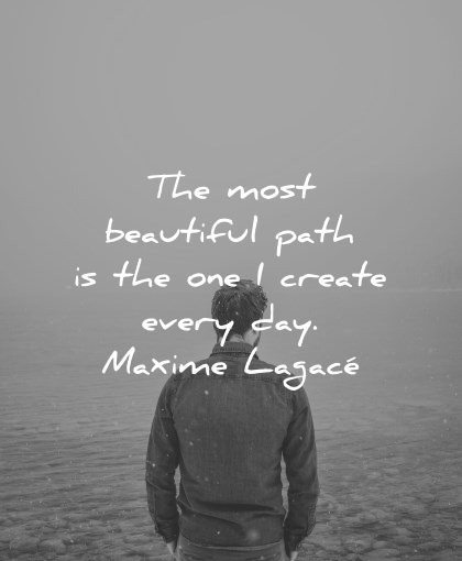 positive affirmations most beautiful path one create every day maxime lagace wisdom