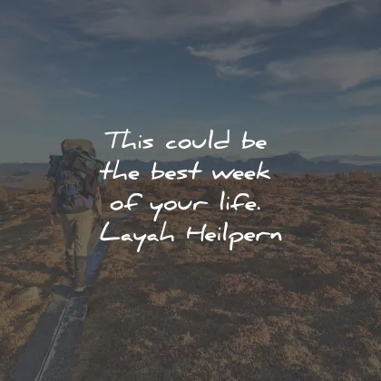 positive quotes could best week life layah heilpern wisdom