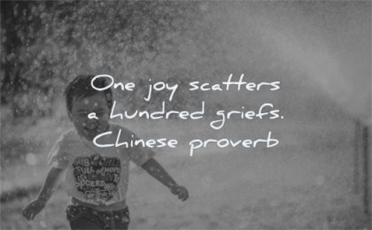 positive quotes one joy scatters hundred griefs chinese proverb wisdom kid laughing