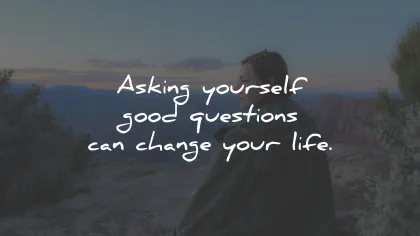 power words asking yourself questions change life maxime lagace wisdom quotes