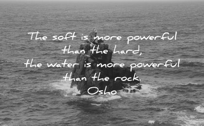 powerful quotes soft hard water rock osho wisdom