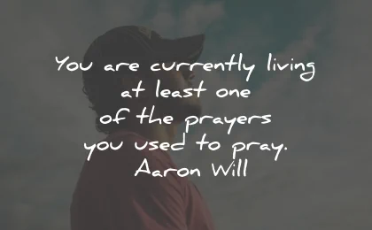prayer quotes currently living aaron will wisdom