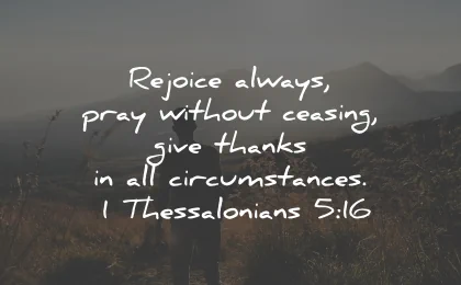 prayer quotes rejoice ceasing circumstances thesselonians wisdom