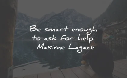 prayer quotes smart enough ask help maxime lagace wisdom