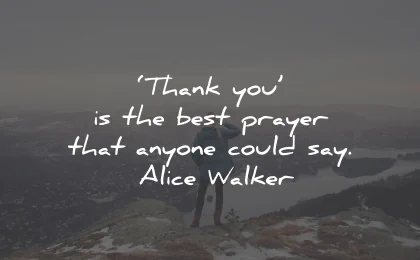 prayer quotes thank you anyone alice walker wisdom
