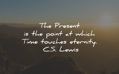 75 Inspiring Quotes About Living In The Present Moment