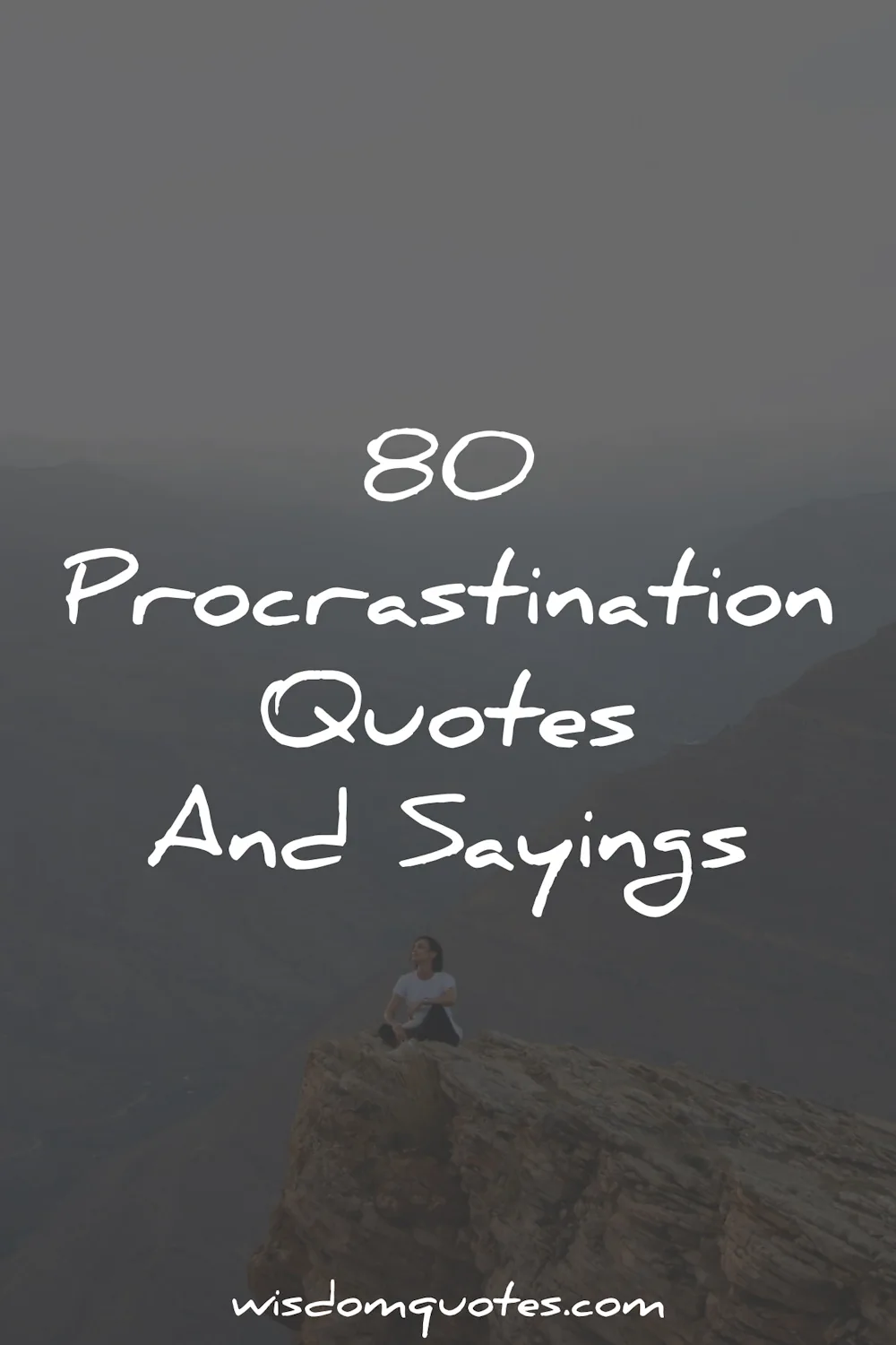 procrastination quotes wisdom
