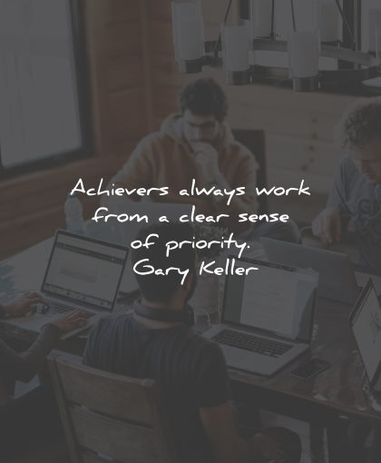 productivity quotes achievers work priority gary keller wisdom quotes