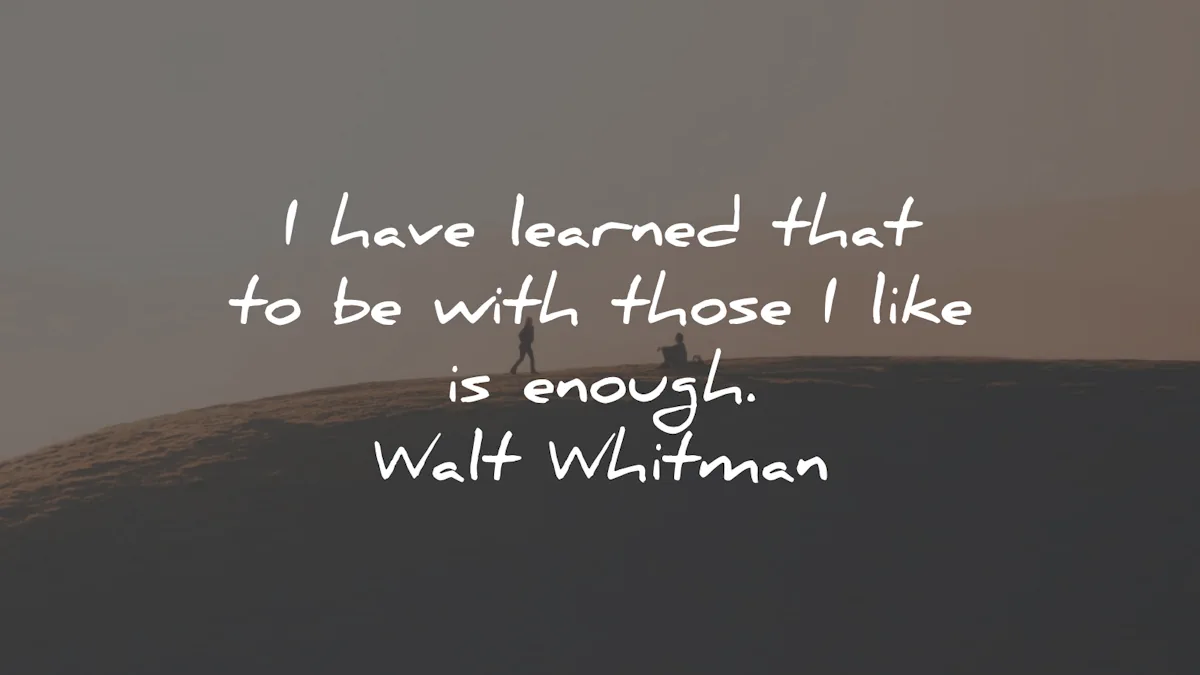 quote of the day learned those like enough walt whitman wisdom quotes