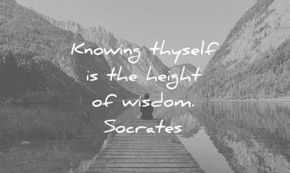 quote of the day wise april knowing yourself is the height of wisdom socrates wisdom quotes