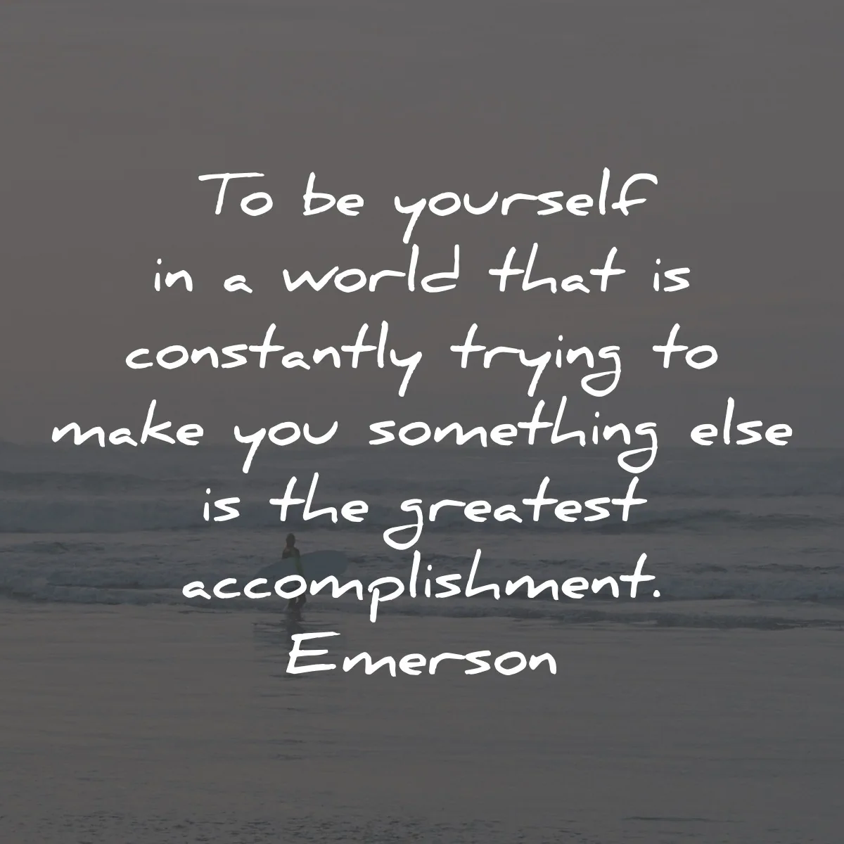 ralph waldo emerson quotes be yourself world accomplishment wisdom