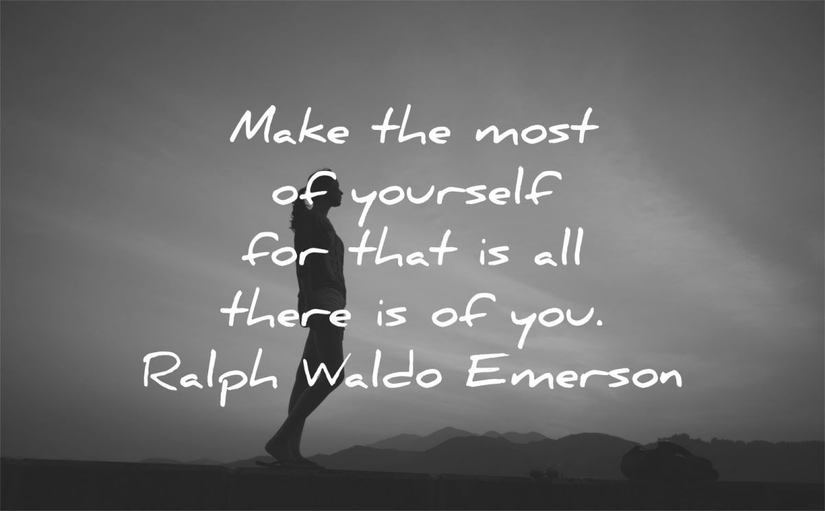 ralph waldo emerson quotes make most yourself there you wisdom woman silhouette