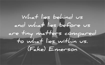 ralph waldo emerson quotes what lies behind before tiny matters compared within fake wisdom men silhouette car