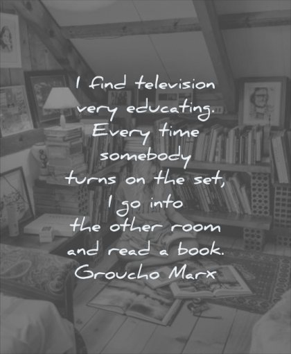 reading quotes find television very educating every time somebody turns set into other room read book groucho marx wisdom woman sitting