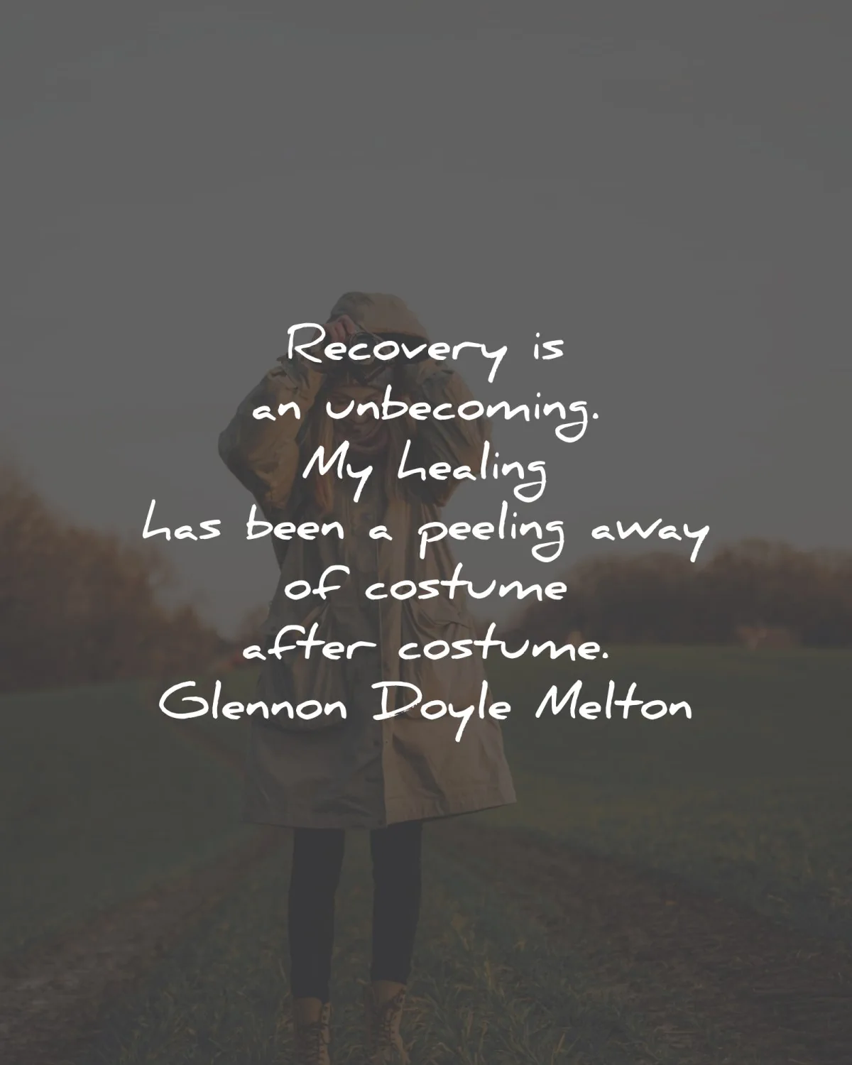 recovery quotes unbecoming healing costume glennon doyle melton wisdom