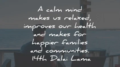 relax quotes mind health families dalai lama wisdom