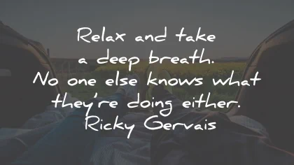 take a deep breath and relax quotes