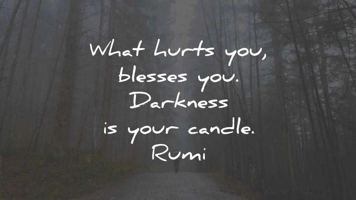 rumi quotes hurts you blesses darkness candle wisdom