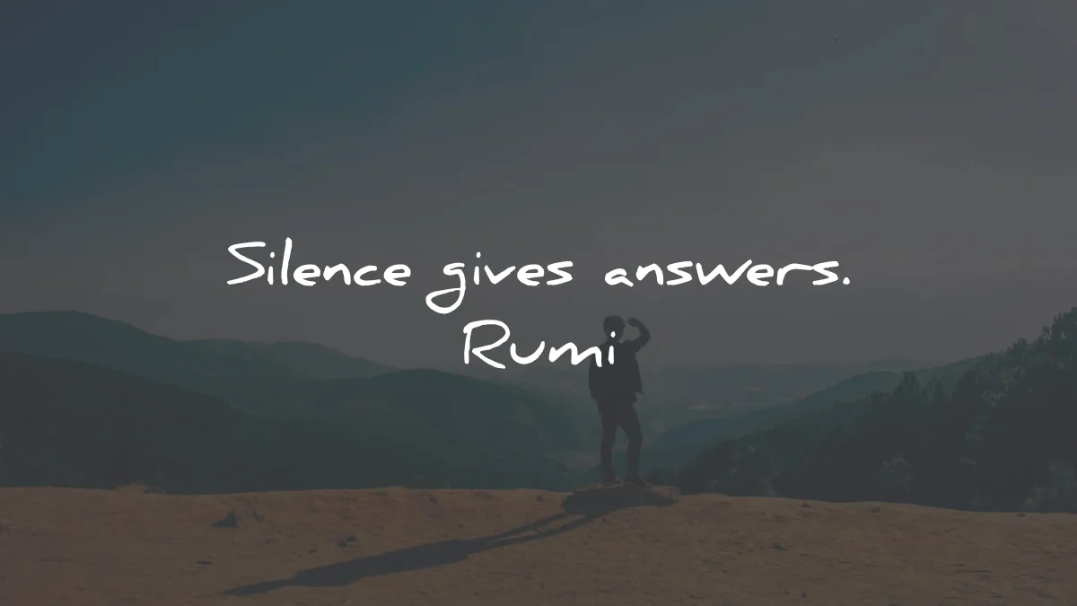 rumi quotes silence gives answers wisdom
