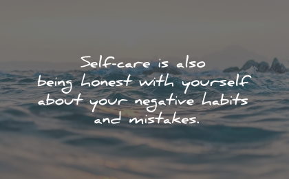 self care quotes being honest yourself mistakes wisdom