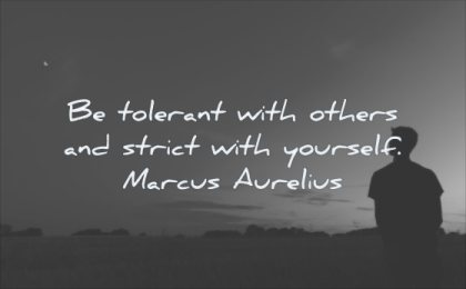 self respect quotes be tolerant with others strict yourself marcus aurelius wisdom man nature silhouette