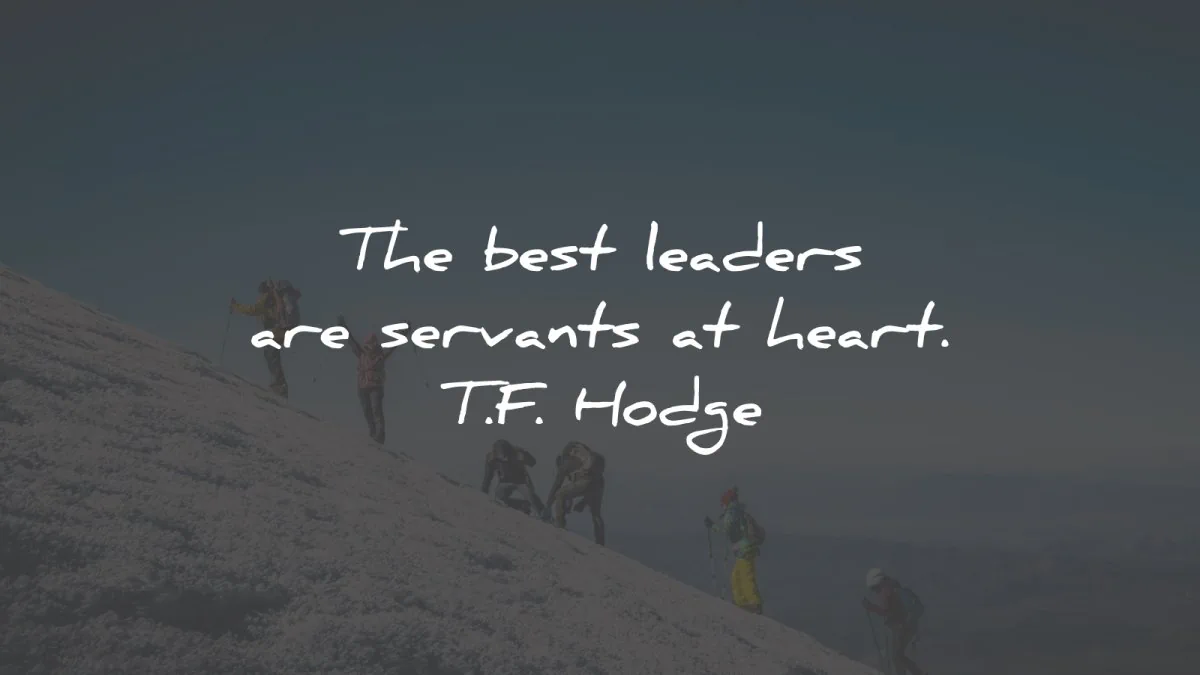 service quotes best leaders servants heart hodge wisdom