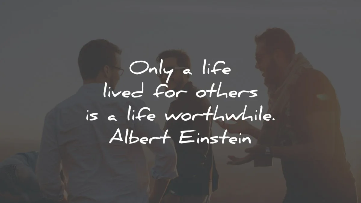 service quotes only life lived others worthwhile albert einstein wisdom