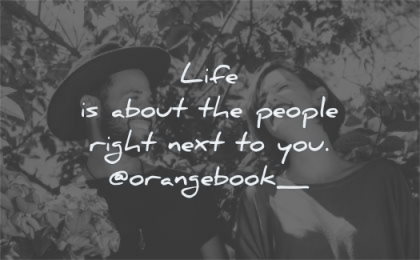 short inspirational quotes life about people right next orange book wisdom couple laughing man woman