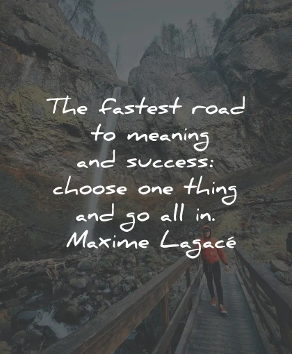 short quotes fast road meaning success maxime lagace wisdom