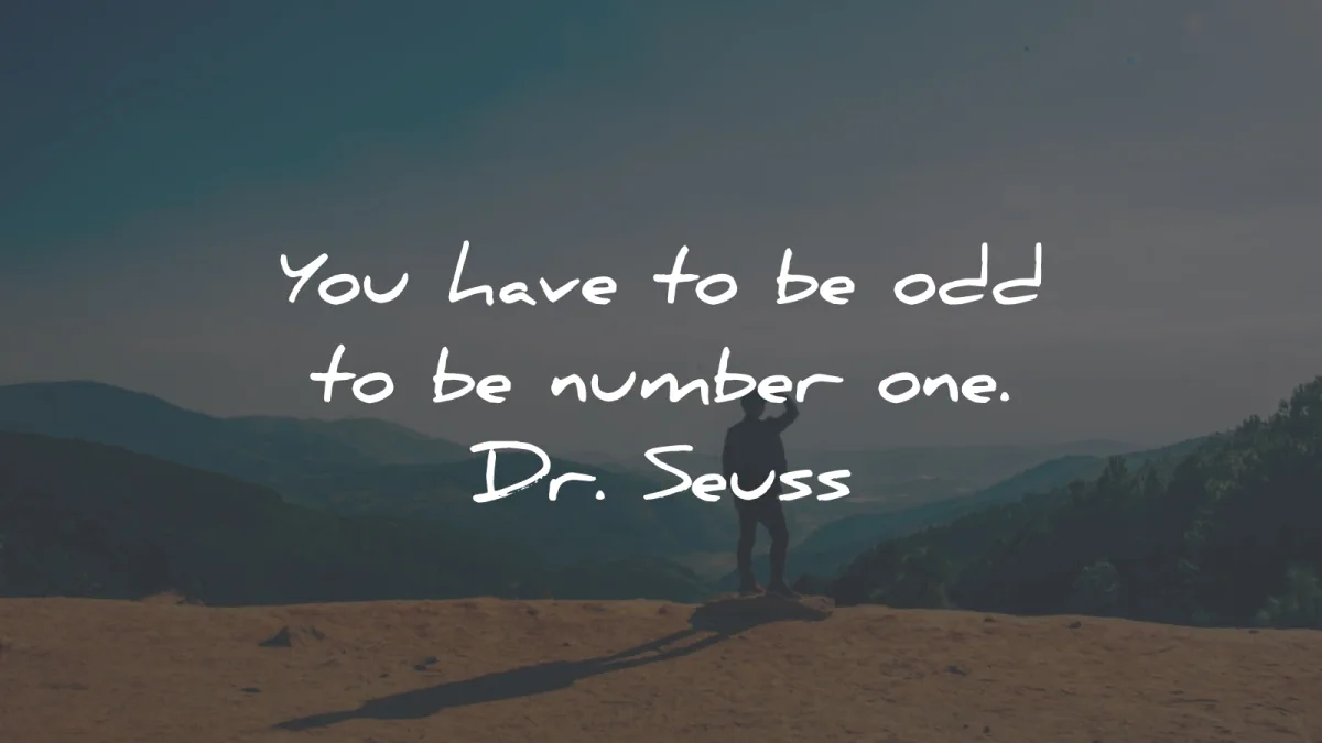 short quotes have odd number one dr seuss wisdom