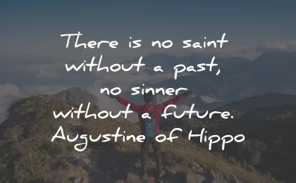 short quotes there saint without past augustine of hippo wisdom