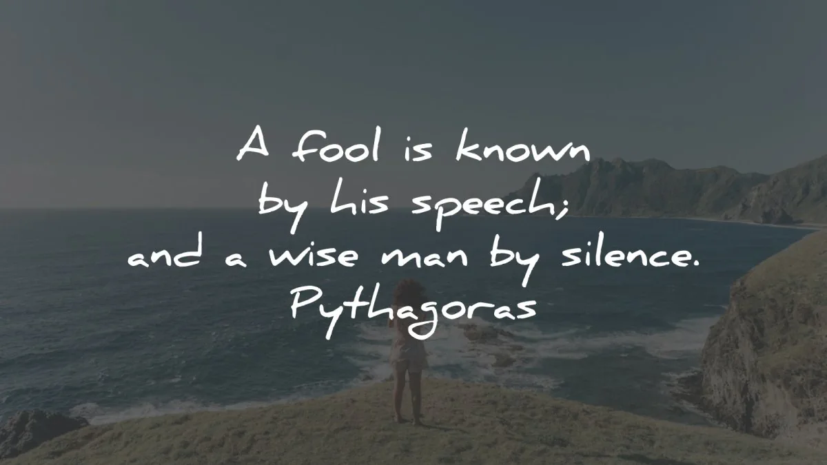 silence quotes fool known speech wise man pythagoras wisdom