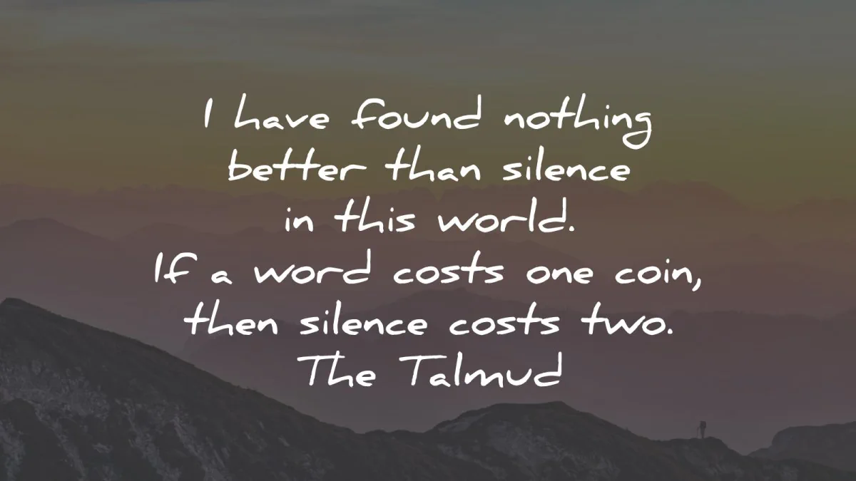 silence quotes found nothing better world talmud wisdom