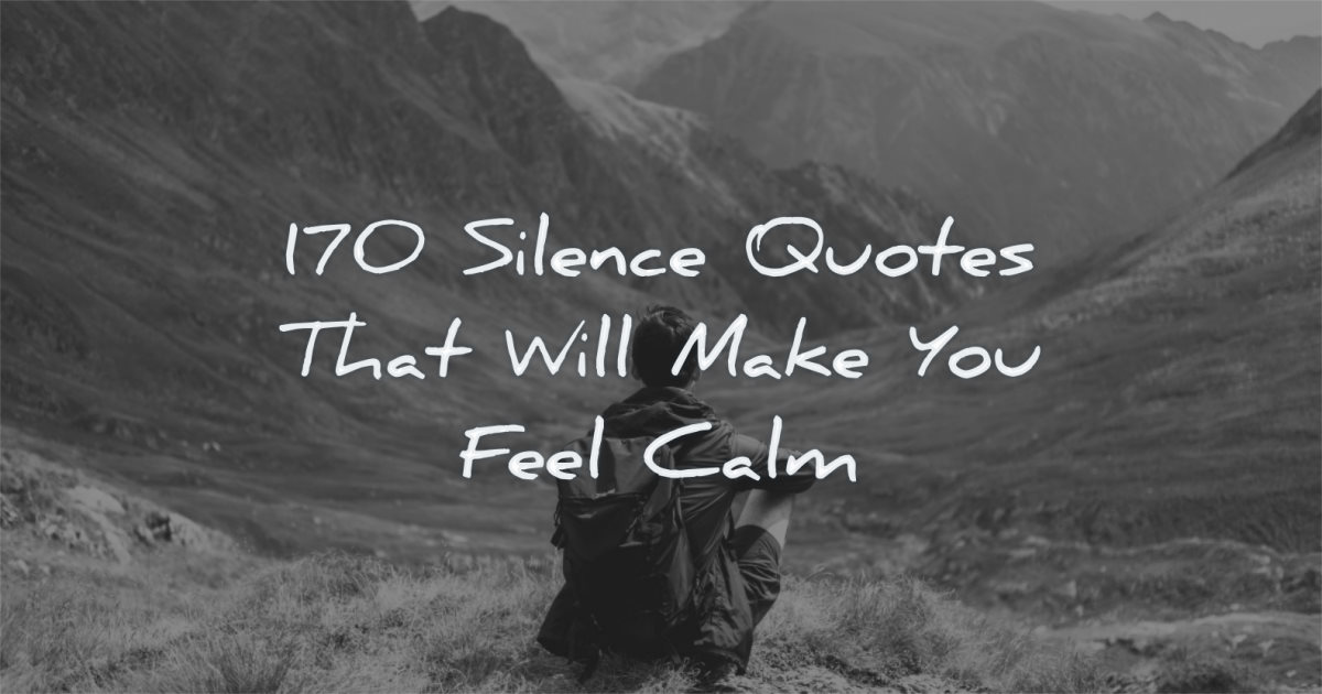 170 Silence Quotes