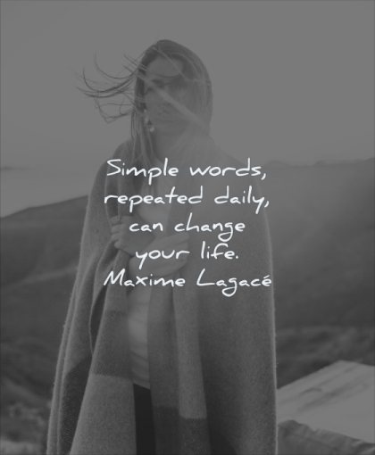 simple quotes words repeated daily can change your life maxime lagace wisdom woman blanket sun mountains