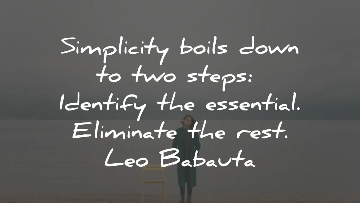 simplicity quotes boils down two steps leo babauta wisdom