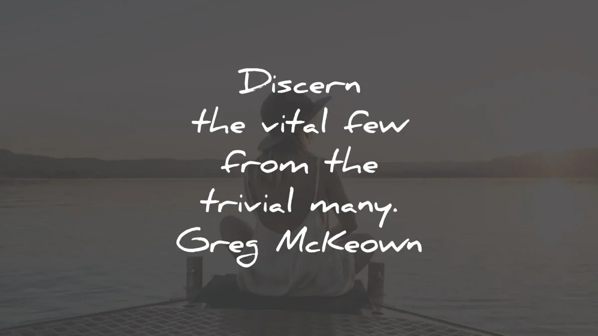 simplicity quotes discern vital few greg mckeown wisdom