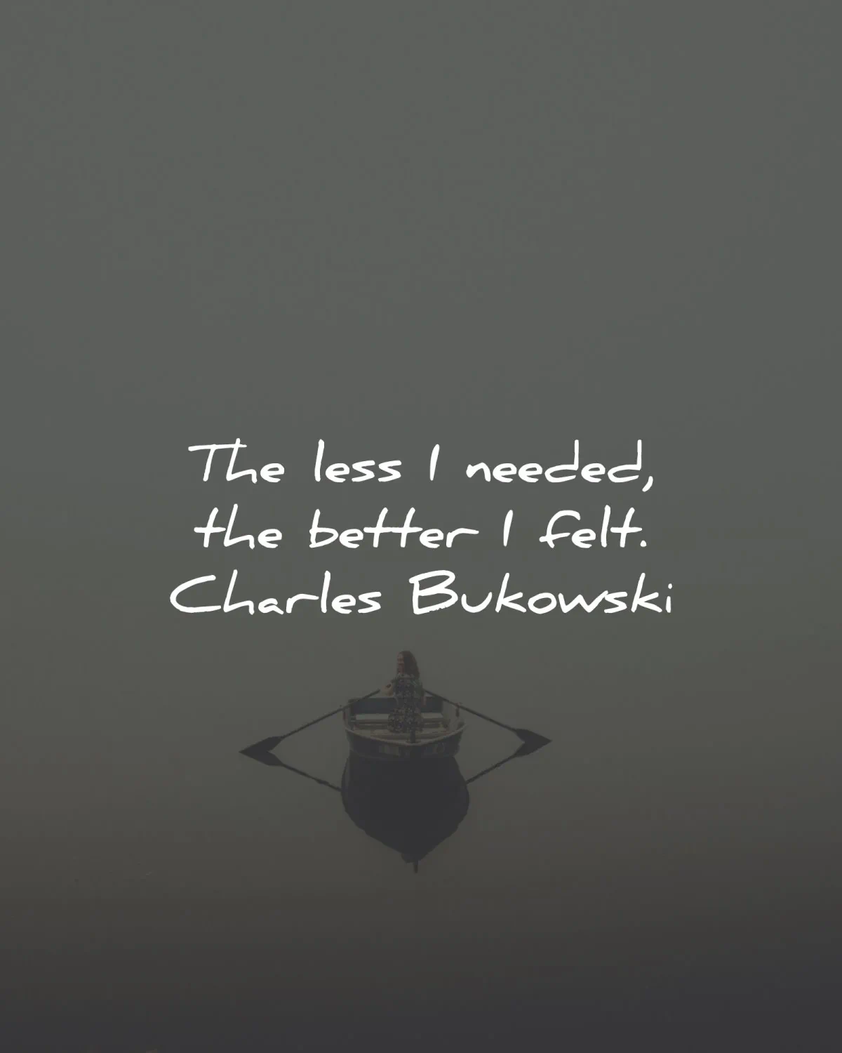 simplicity quotes less needed better charles bukowski wisdom