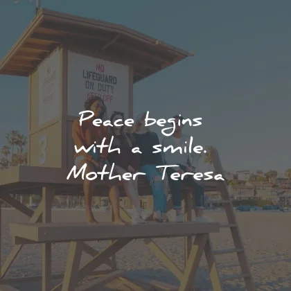 smile quotes peace begins with mother teresa wisdom