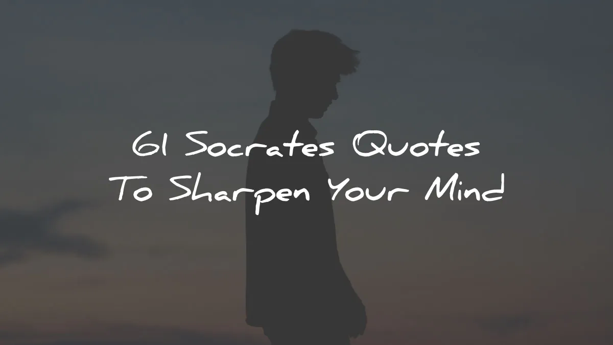 socrates quotes sharpen your mind wisdom