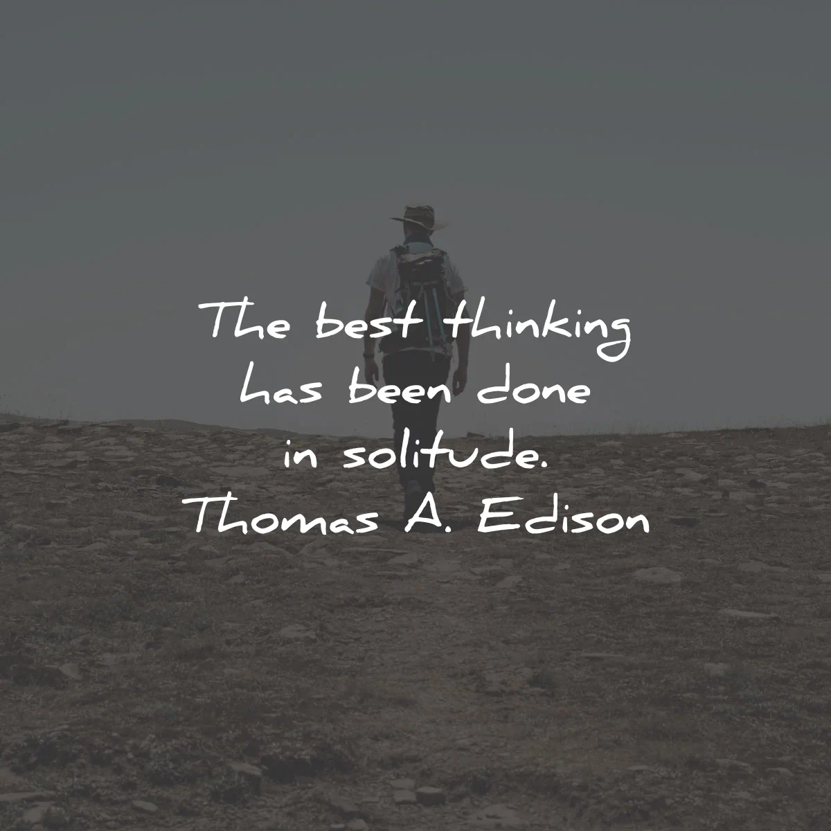 solitude quotes best thinking thomas edison wisdom