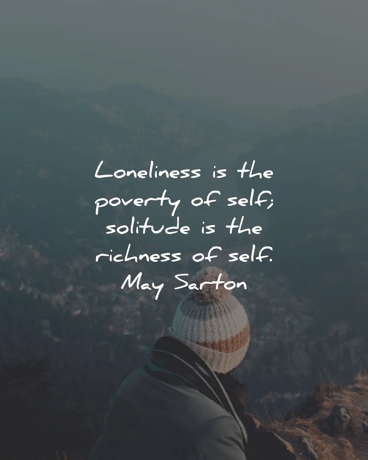solitude quotes loneliness poverty self richness may sarton wisdom