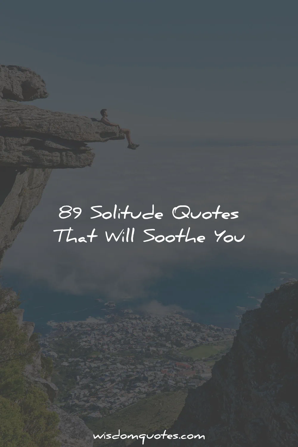 solitude quotes that will soothe you wisdom