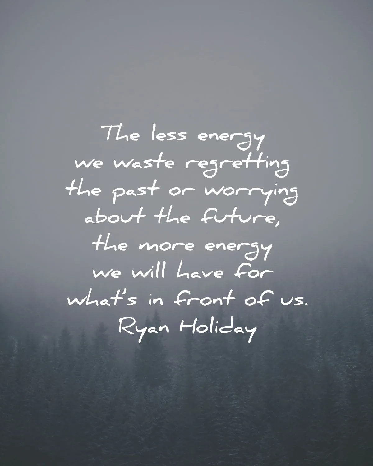 stillness is the key quotes summary ryan holiday less energy regretting future wisdom