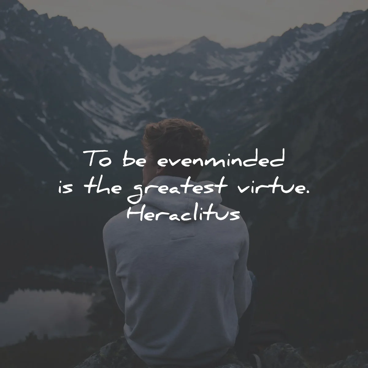 stoic quotes be evenminded greatest virtue wisdom