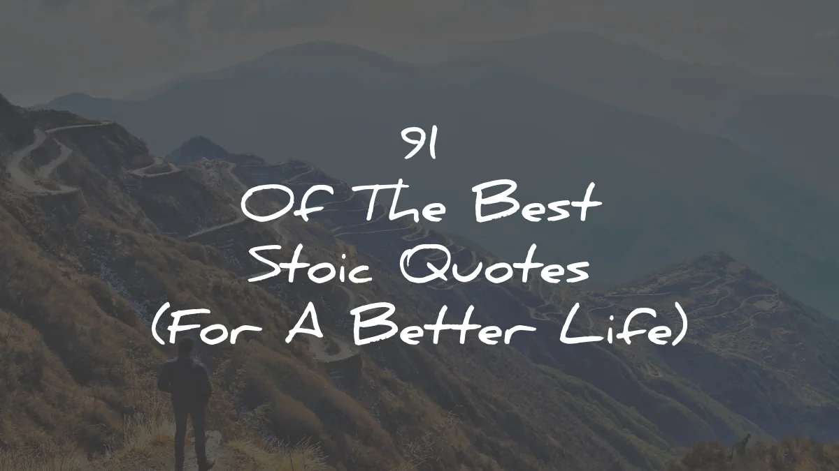 stoic quotes better life wisdom