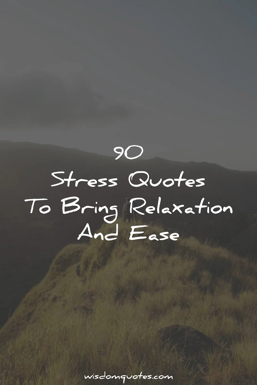 stress quotes bring relaxation easy wisdom