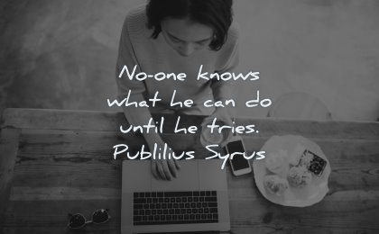 success quotes knows what can until tries publilius syrus wisdom woman sitting laptop coffee