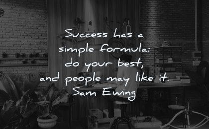 success quotes simple formula your best people may like sam ewing wisdom man working