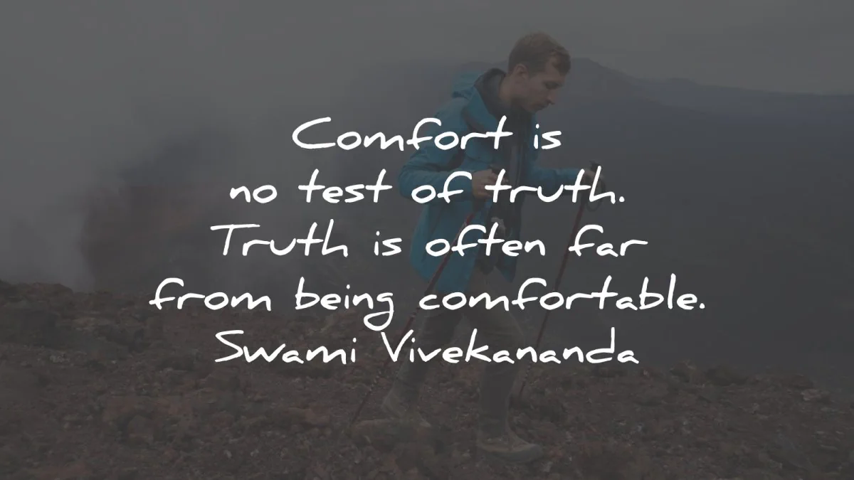 swami vivekananda quotes comfort test truth comfortable wisdom